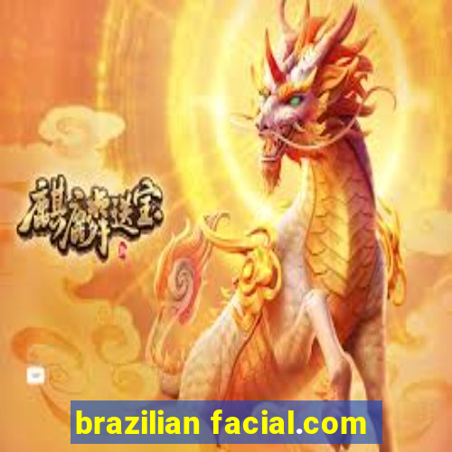 brazilian facial.com